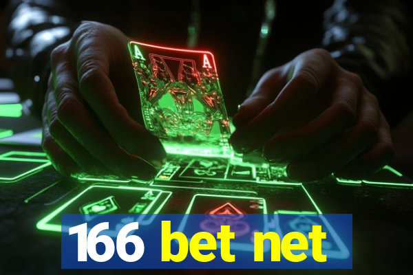 166 bet net